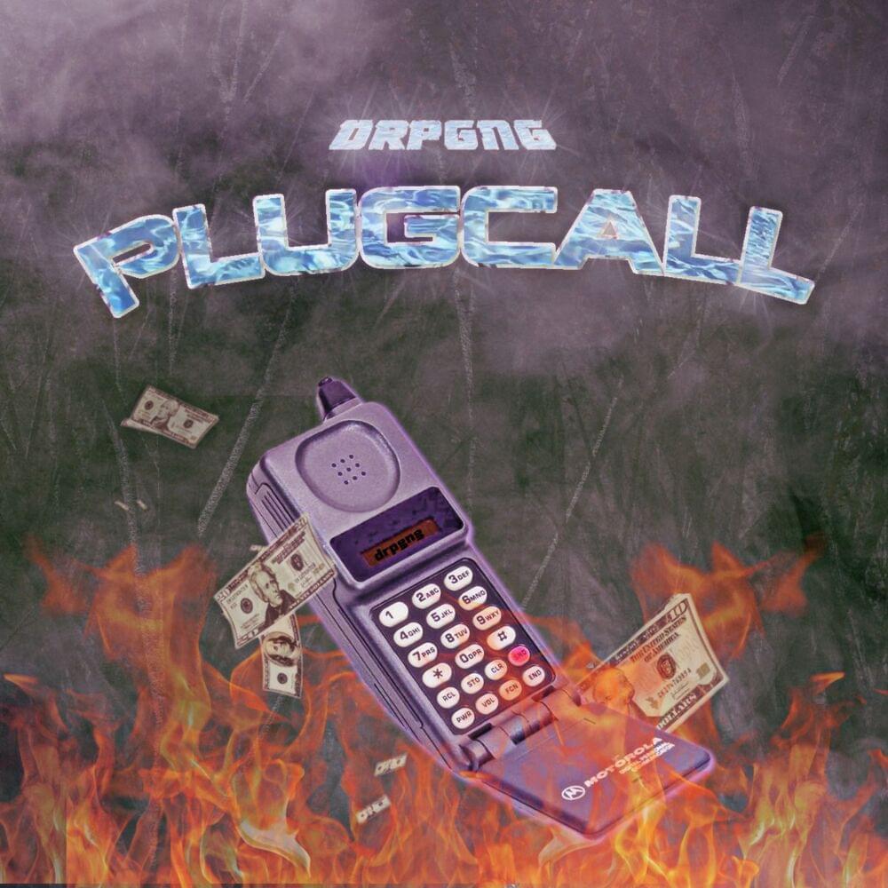 PLUG CALL by DRPGNG