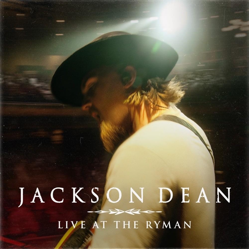 Heavens To Betsy (Live at the Ryman) by Jackson Dean