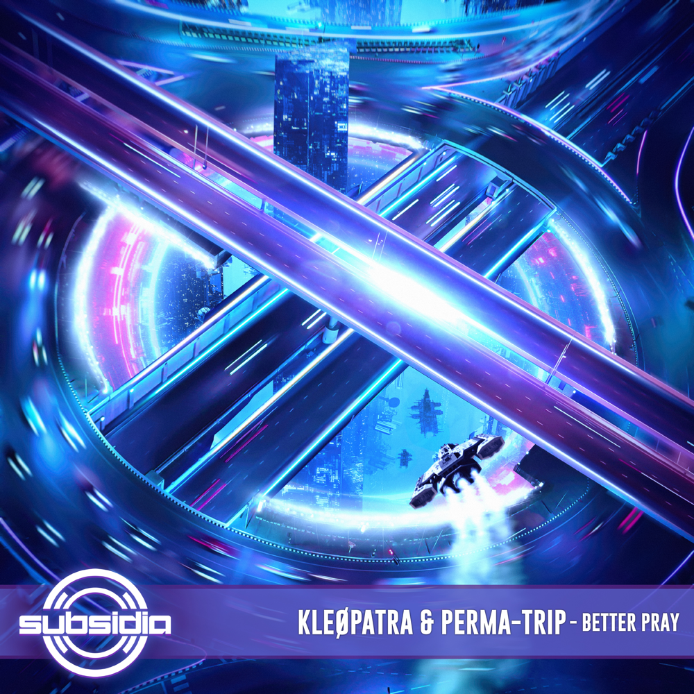 Album cover art for "Better Pray" by Kleøpatra & PERMA-TRIP