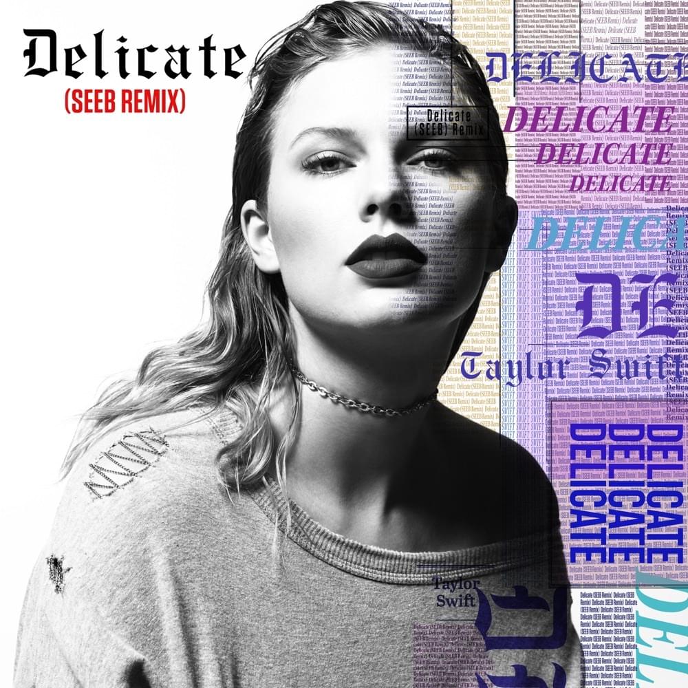 Album cover art for "Delicate (Seeb Remix)" by Taylor Swift