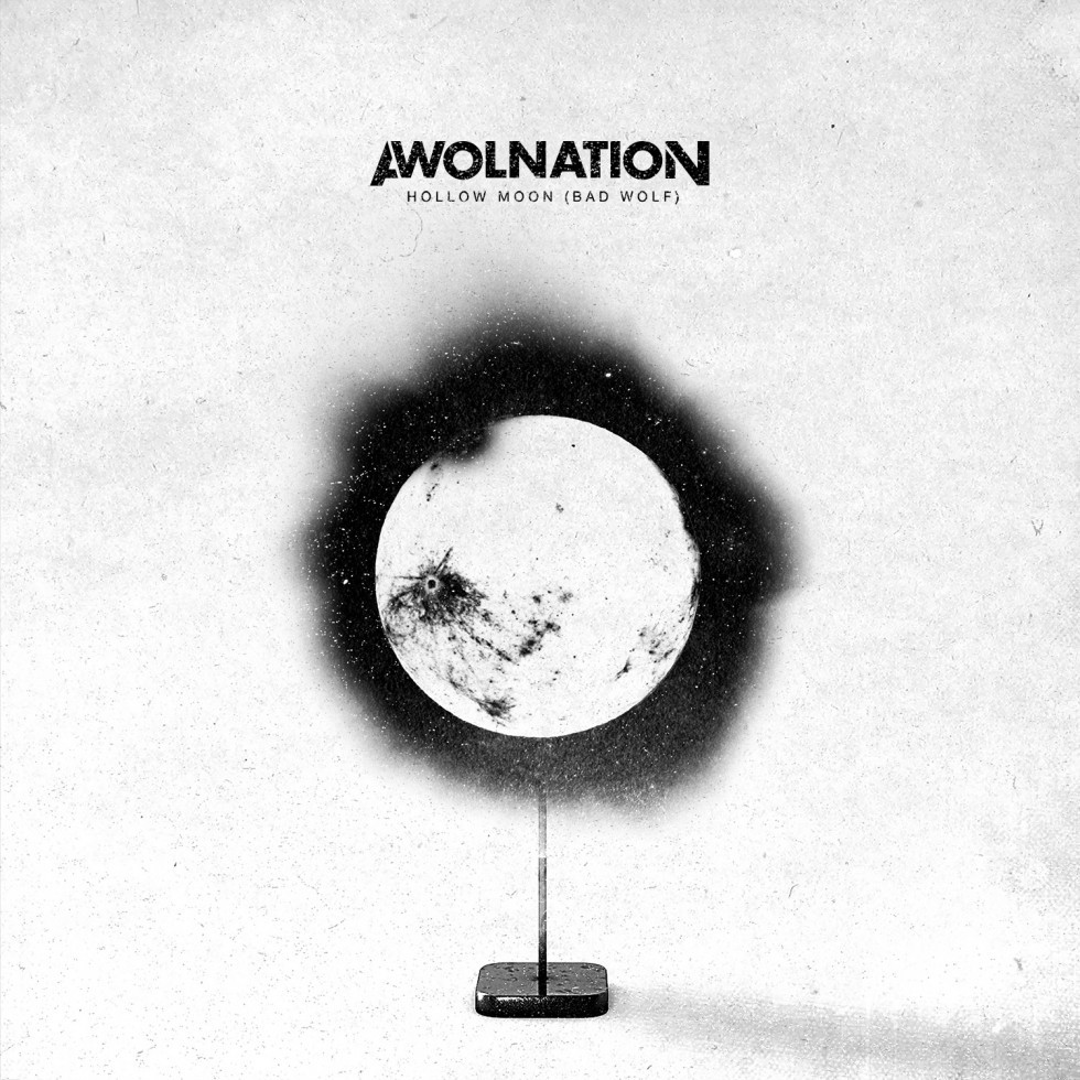 Hollow Moon (Bad Wolf) by AWOLNATION