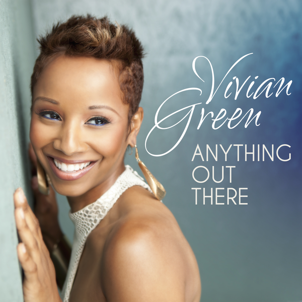 Album cover art for "Anything Out There" by Vivian Green