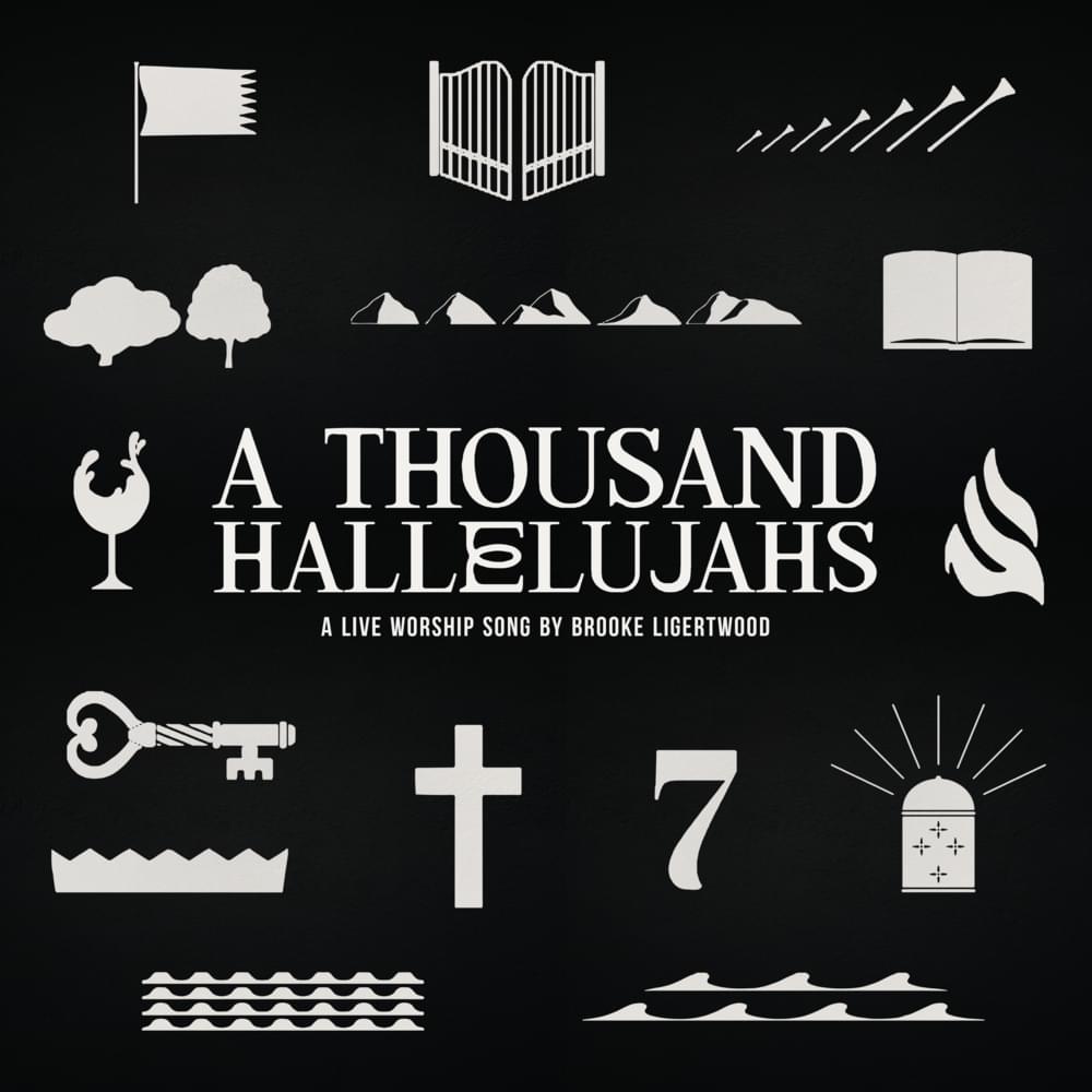 A Thousand Hallelujahs (Live) by Brooke Ligertwood
