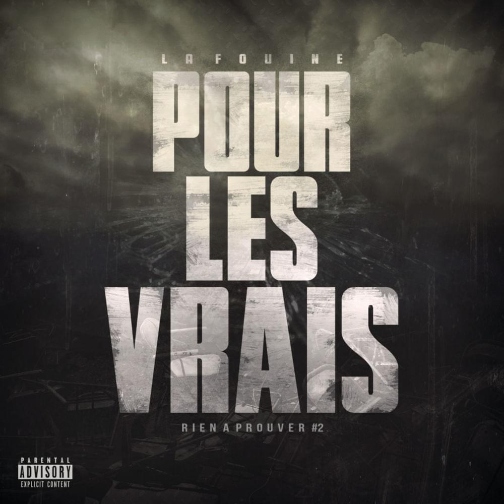 Album cover art for "Pour les vrais (#RienÀProuver 2)" by La Fouine