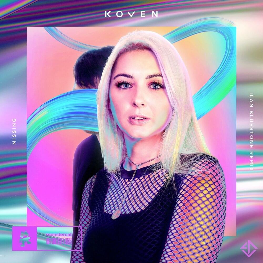 Album cover art for "Missing (ilan Bluestone Remix)" by Koven
