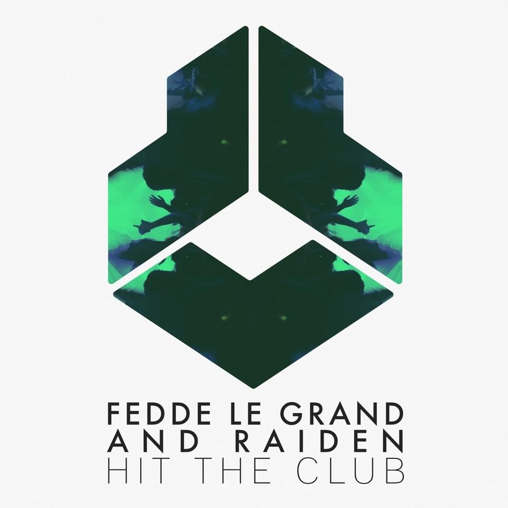 Album cover art for "Hit The Club" by Fedde Le Grand