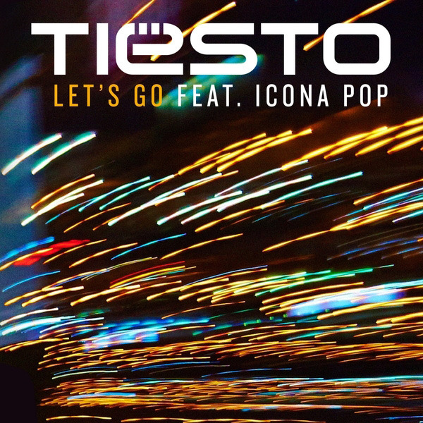 Album cover art for "Let’s Go" by Tiësto & Icona Pop