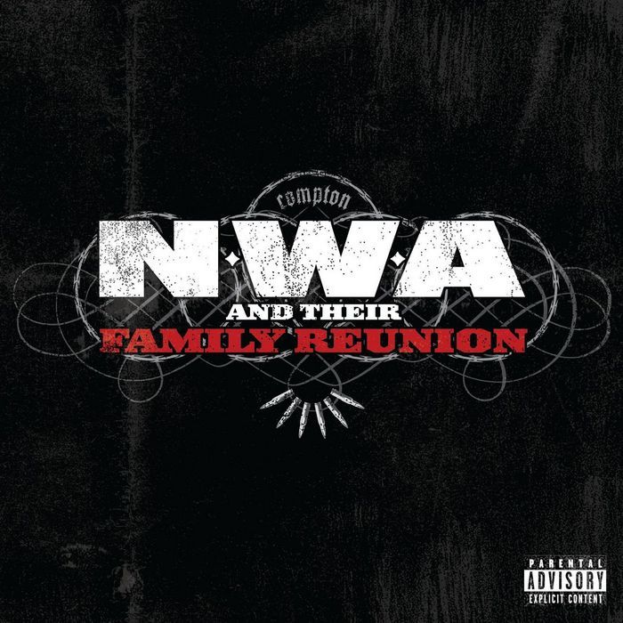 Cover image for N.W.A And Their Family Reunion