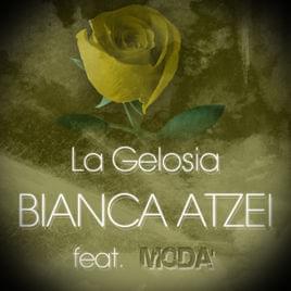 La gelosia (New Version) by Bianca Atzei