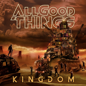 Album cover art for "Kingdom" by All Good Things
