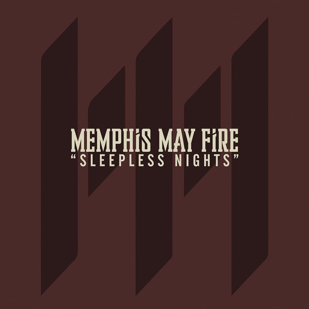 Album cover art for "Sleepless Nights" by Memphis May Fire