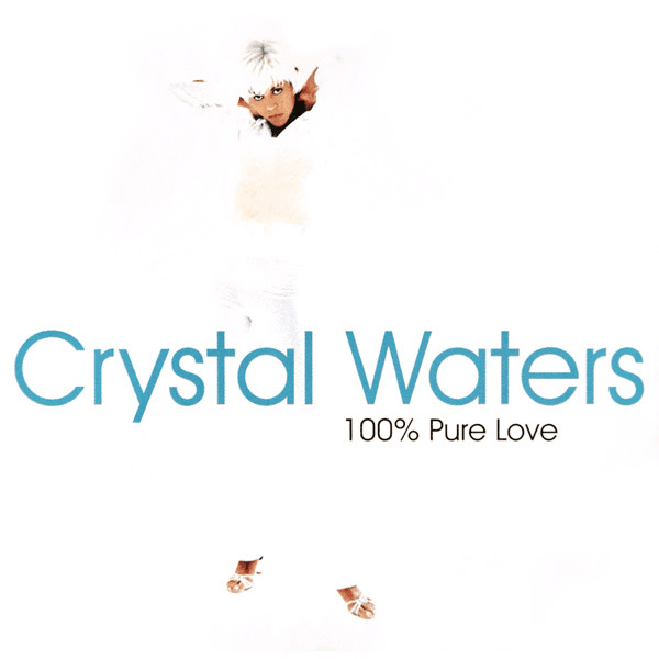 Album cover art for "100% Pure Love" by Crystal Waters