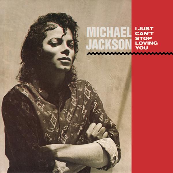 Album cover art for "I Just Can’t Stop Loving You" by Michael Jackson & Siedah Garrett