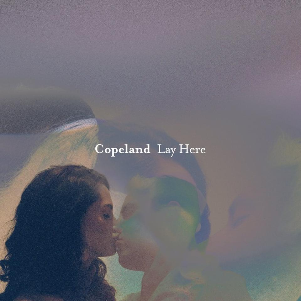 Album cover art for "Lay Here" by Copeland
