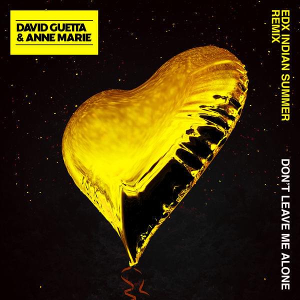 Album cover art for "Don’t Leave Me Alone (EDX’s Indian Summer Remix)" by David Guetta & Anne-Marie