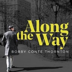 Here, There and Everywhere by Bobby Conte Thornton
