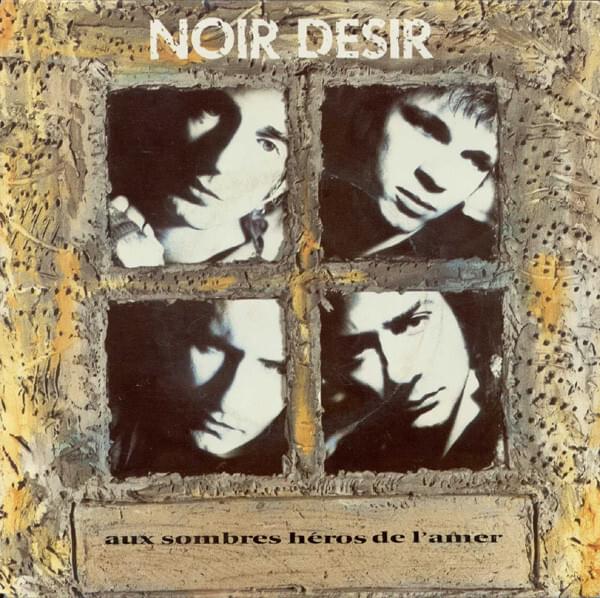Album cover art for "Aux sombres héros de l’amer" by Noir Désir