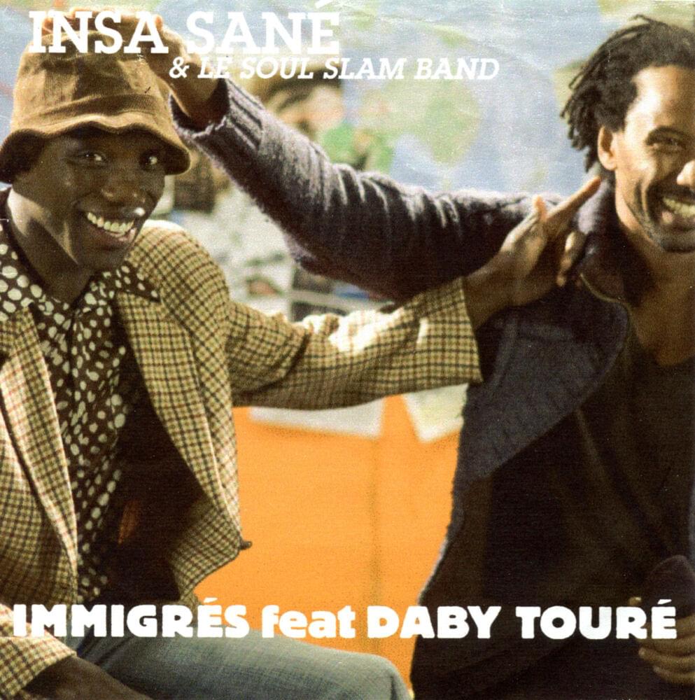 Immigrés by Insa Sané & The Soul Slam Band