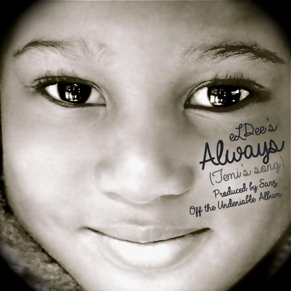 Always (Temi’s Song) by ​eLDee the Don