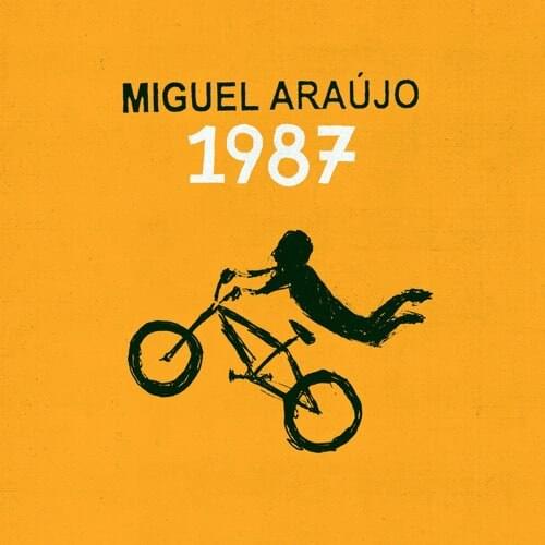 Album cover art for "1987" by Miguel Araújo & Catarina Salinas