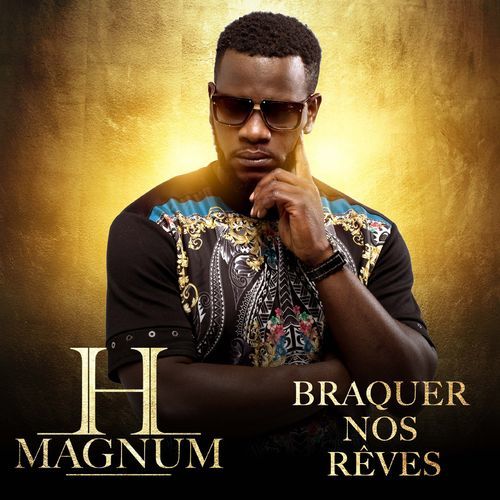 Album cover art for "Braquer nos rêves" by H Magnum