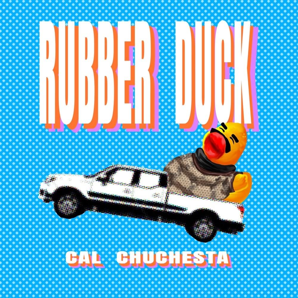 Album cover art for "Rubber Duck (Pickup Truck)" by Cal Chuchesta