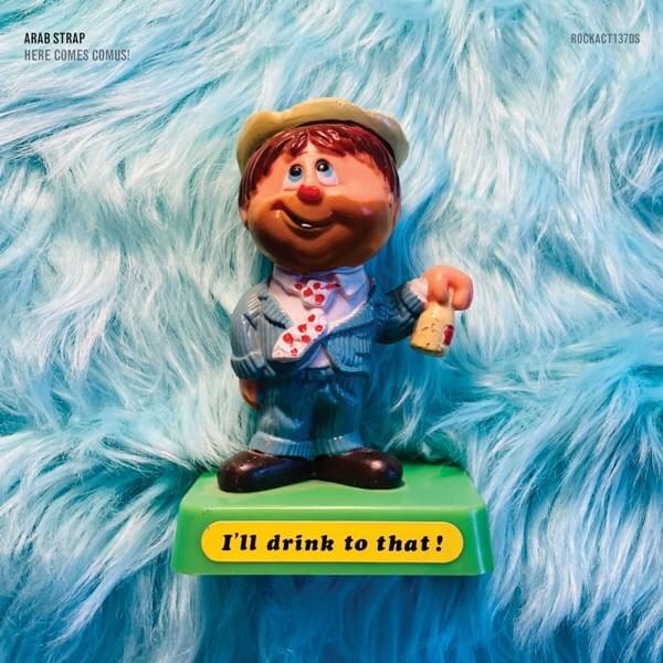Album cover art for "Here Comes Comus!" by Arab Strap