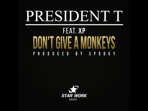 Album cover art for "Don’t Give A Monkey’s" by President T & XP BURSTGANG