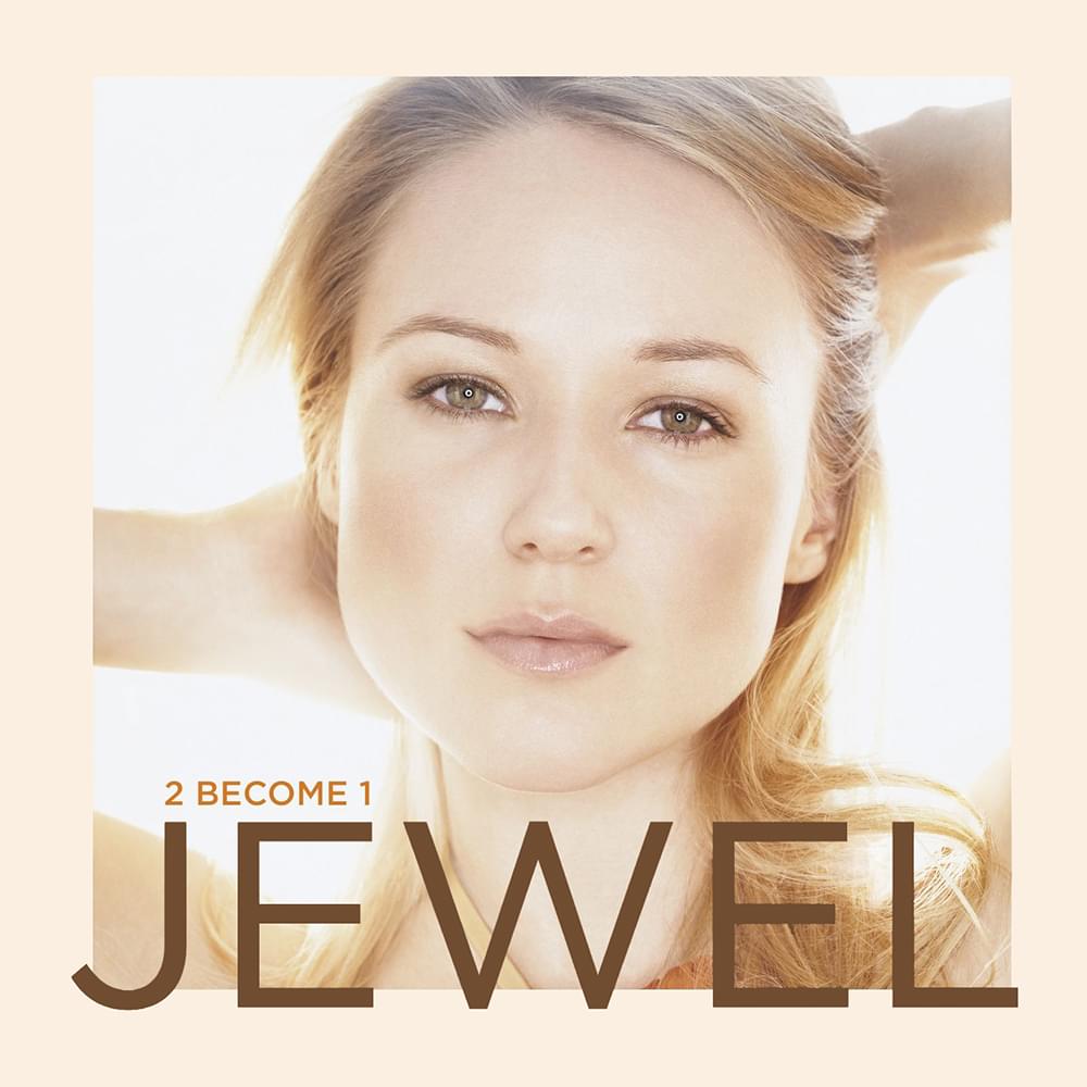 Album cover art for "2 Become 1" by Jewel