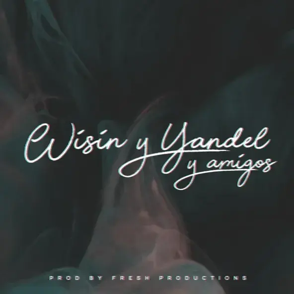 Cover image for Wisin & Yandel y Amigos