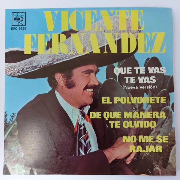 Album cover art for "Que Te Vas Te Vas" by Vicente Fernández