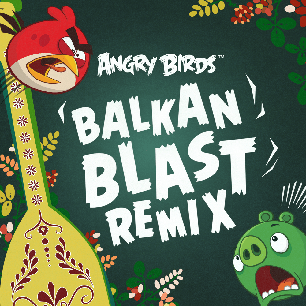 Album cover art for "Angry Birds Theme (Balkan Blast Remix)" by Ari Pulkkinen