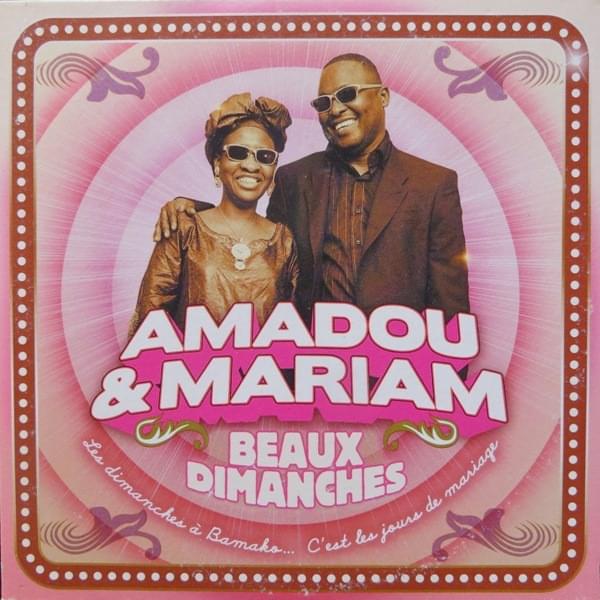 Album cover art for "Beaux Dimanches" by Amadou & Mariam