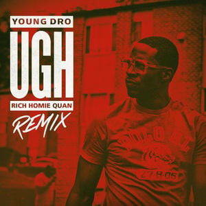 Album cover art for "Ugh (Remix)" by Hustle Gang & Rich Homie Quan