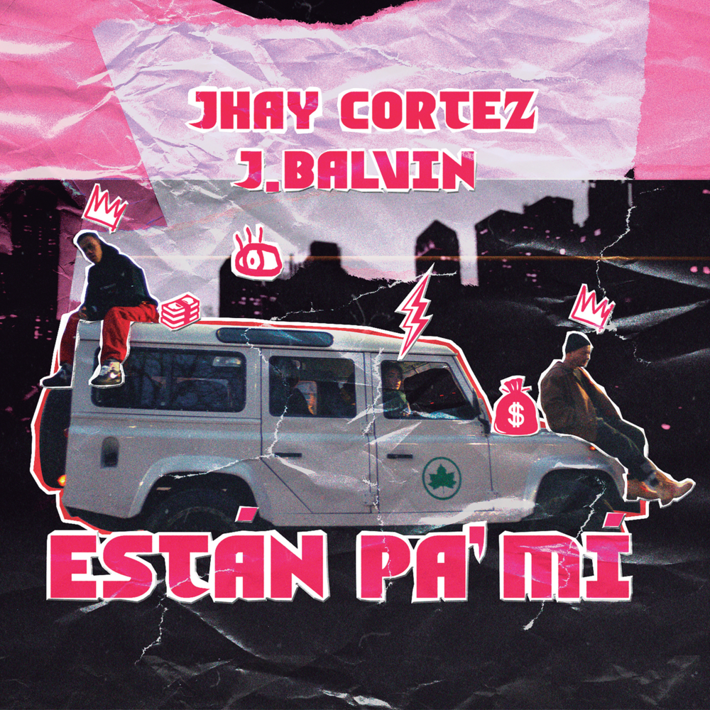 Album cover art for "Están Pa’ Mí" by JHAYCO