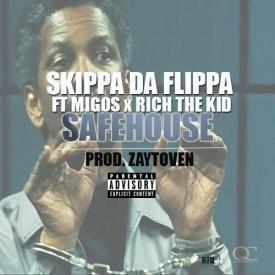 Safe House by Skippa Da Flippa