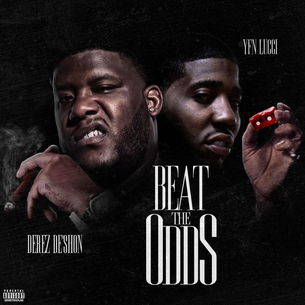 Album cover art for "Beat The Odds" by Derez De’Shon & YFN Lucci