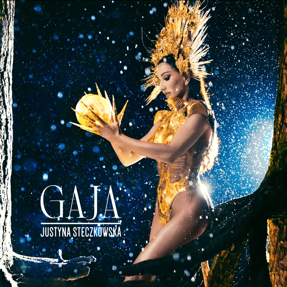 GAJA by Justyna Steczkowska