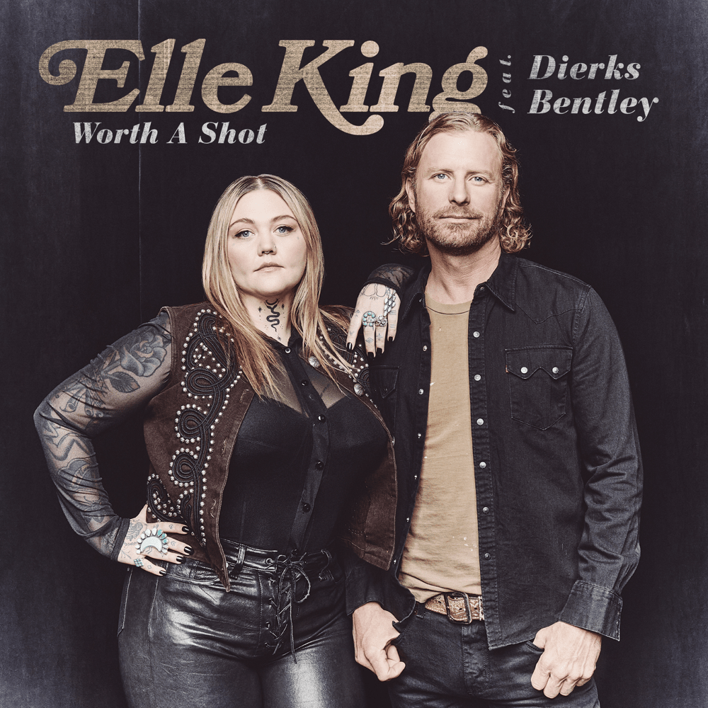 Album cover art for "Worth A Shot" by Elle King & Dierks Bentley