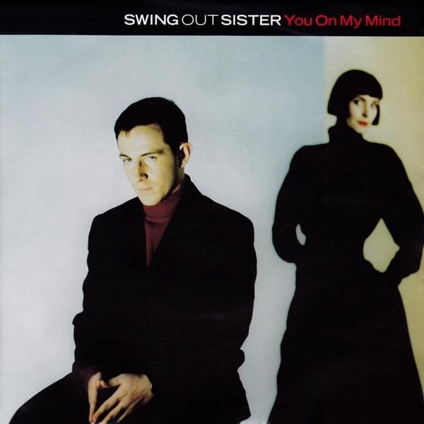 Album cover art for "You On My Mind" by Swing Out Sister