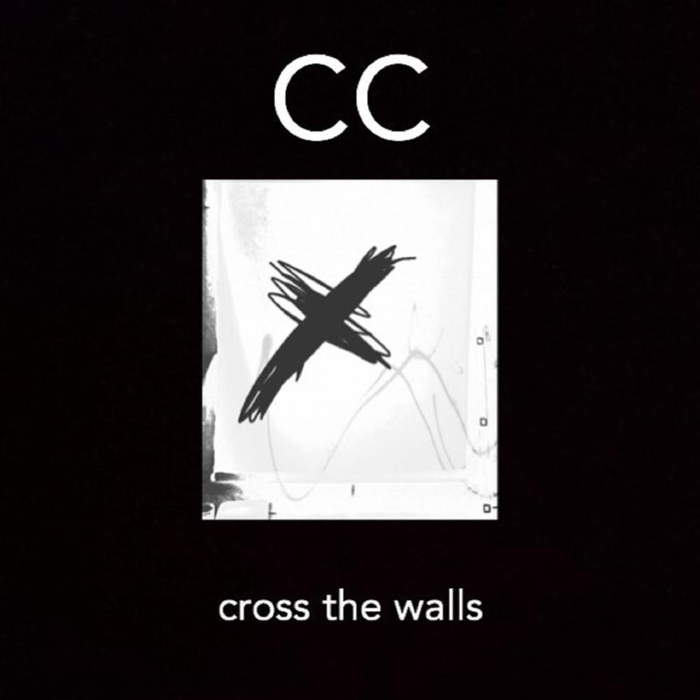 Album cover art for "cross the walls" by CC
