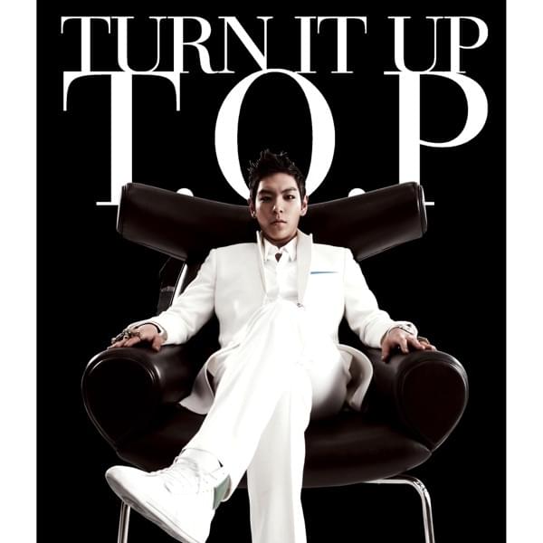 Turn It Up by T.O.P