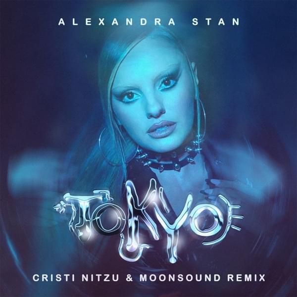 Album cover art for "Tokyo (Moonsound & Cristi Nitzu Remix)" by Alexandra Stan