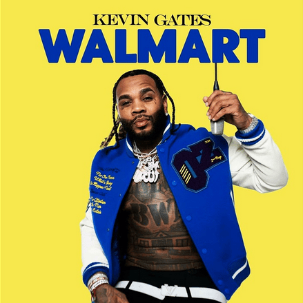 Album cover art for "Walmart" by Kevin Gates