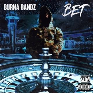Album cover art for "Bet" by Burna Bandz