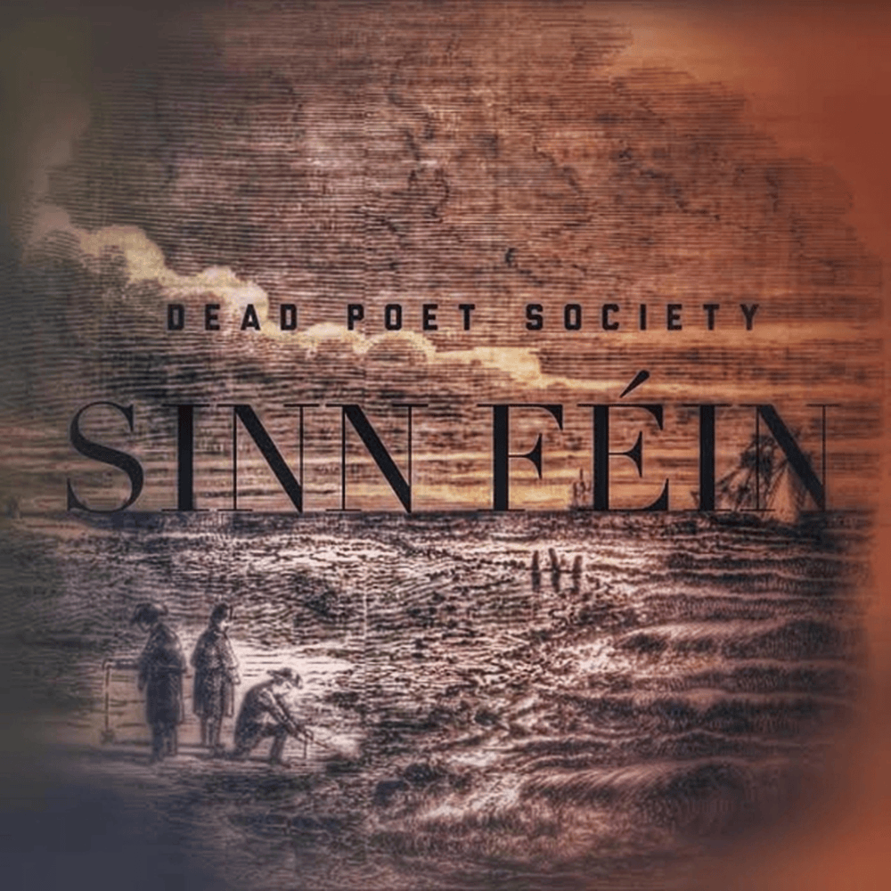 Album cover art for "Sinn Féin" by Dead Poet Society