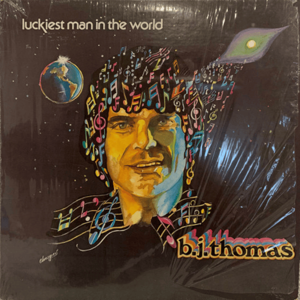 Luckiest Man In The World by B.J. Thomas