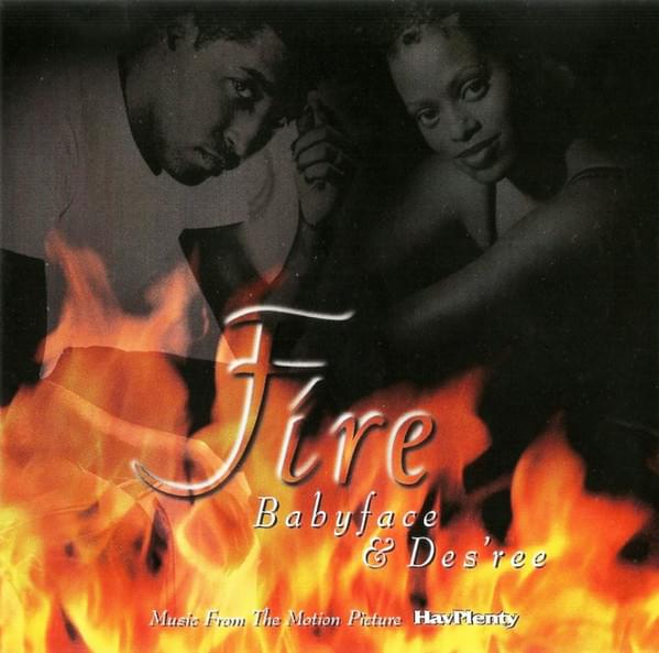 Album cover art for "Fire" by Des’ree & Babyface