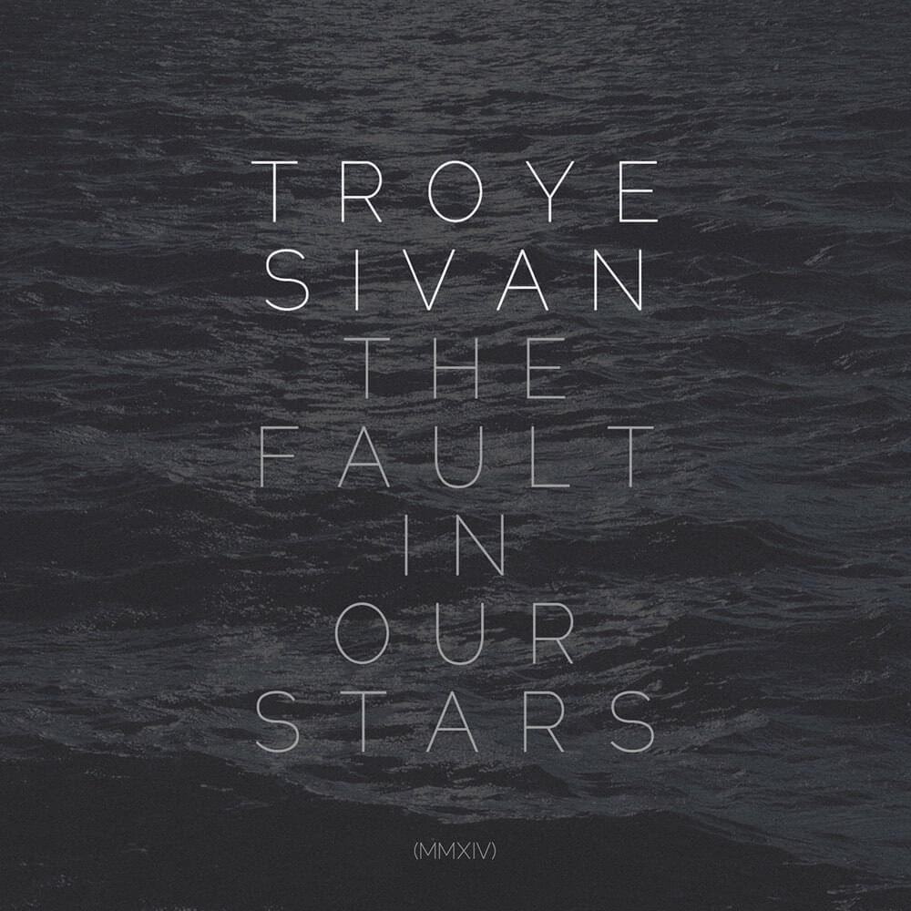 Album cover art for "The Fault In Our Stars" by Troye Sivan