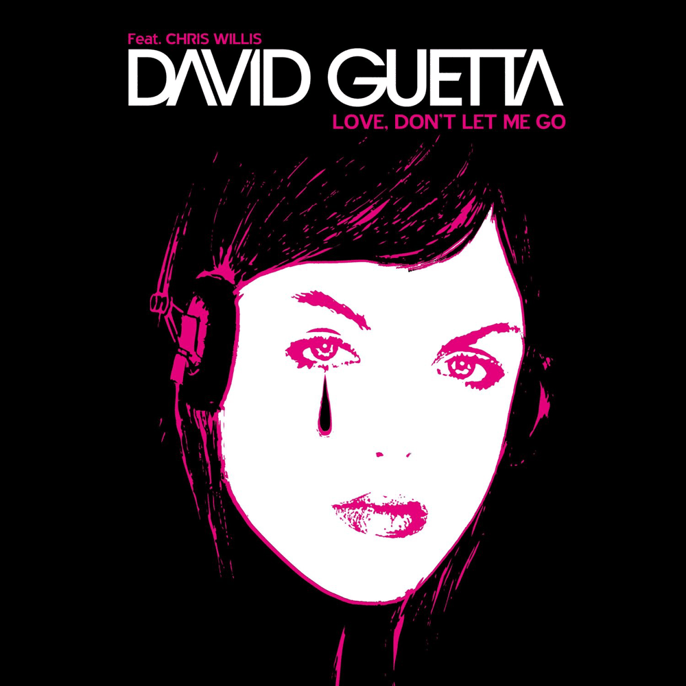 Album cover art for "Love Don’t Let Me Go" by David Guetta & Chris Willis